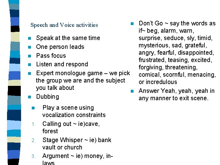 Don’t Go ~ say the words as if~ beg, alarm, warn, Speak at the Don’t Go ~ say the words as if~ beg, alarm, warn, Speak at the