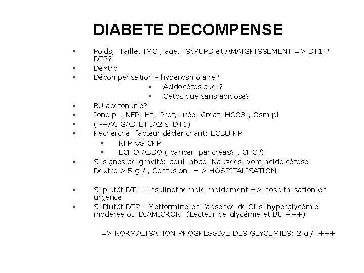 DIABETE DECOMPENSE § § § § § Poids, Taille, IMC , age, Sd. PUPD DIABETE DECOMPENSE § § § § § Poids, Taille, IMC , age, Sd. PUPD