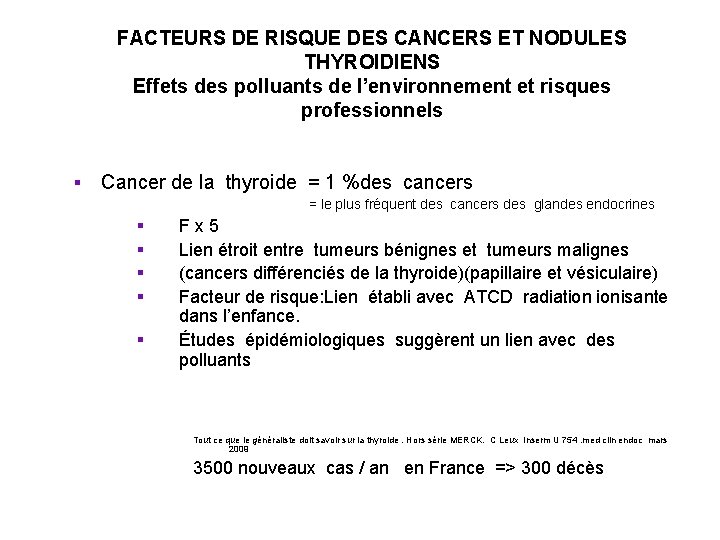 FACTEURS DE RISQUE DES CANCERS ET NODULES THYROIDIENS Effets des polluants de l’environnement et FACTEURS DE RISQUE DES CANCERS ET NODULES THYROIDIENS Effets des polluants de l’environnement et