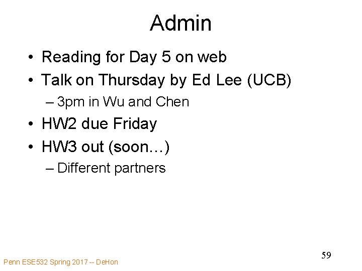Admin • Reading for Day 5 on web • Talk on Thursday by Ed