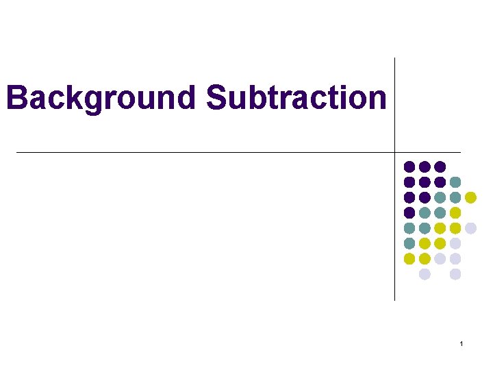 Background Subtraction 1 