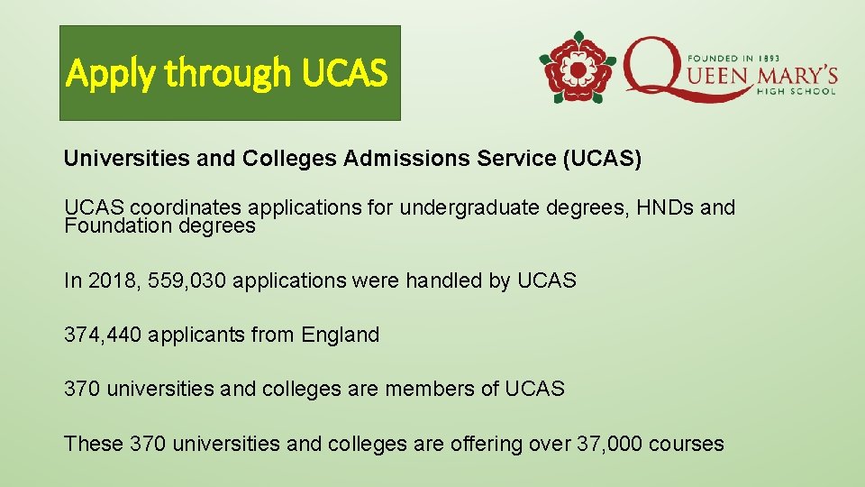 Apply through UCAS Universities and Colleges Admissions Service (UCAS) UCAS coordinates applications for undergraduate