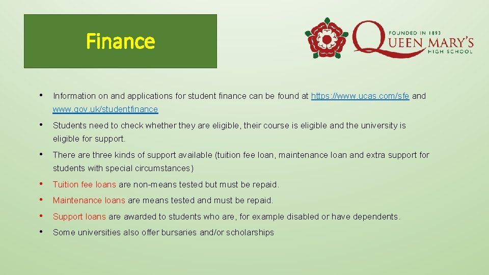 Finance • Information on and applications for student finance can be found at https:
