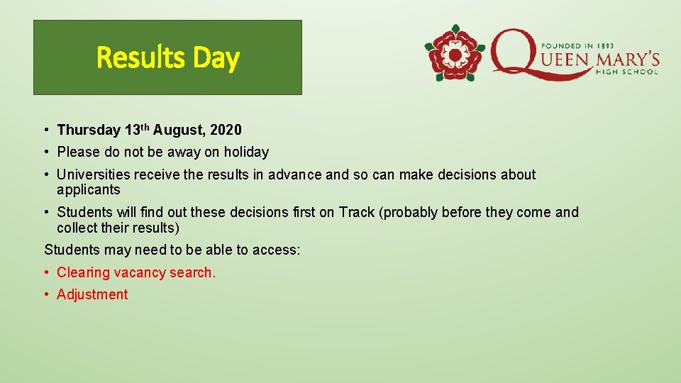 Results Day • Thursday 13 th August, 2020 • Please do not be away