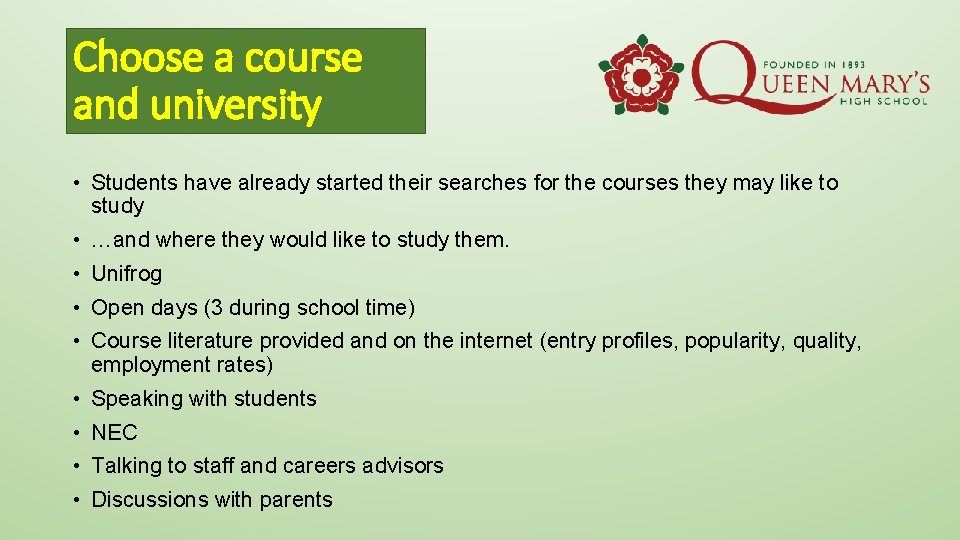 Choose a course and university • Students have already started their searches for the