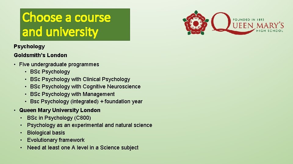 Choose a course and university Psychology Goldsmith’s London • Five undergraduate programmes • BSc