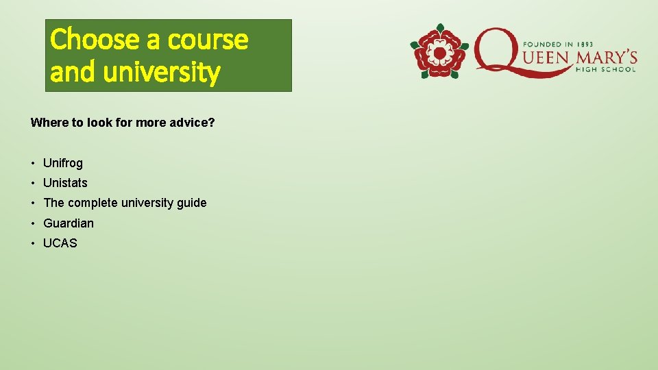 Choose a course and university Where to look for more advice? • Unifrog •