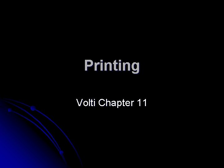 Printing Volti Chapter 11 