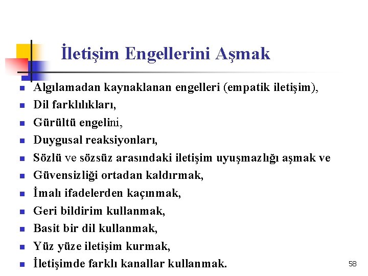 İletişim Engellerini Aşmak n n n Algılamadan kaynaklanan engelleri (empatik iletişim), Dil farklılıkları, Gürültü