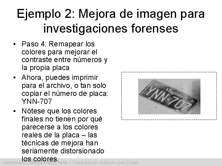 Ejemplo 2: Mejora de imagen para investigaciones forenses • Paso 4: Remapear los colores