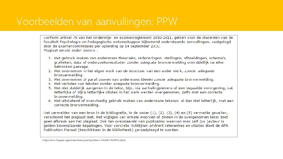 Voorbeelden van aanvullingen: PPW http: //www. fsappw. ugent. be/index. php? position=1 x 4 x