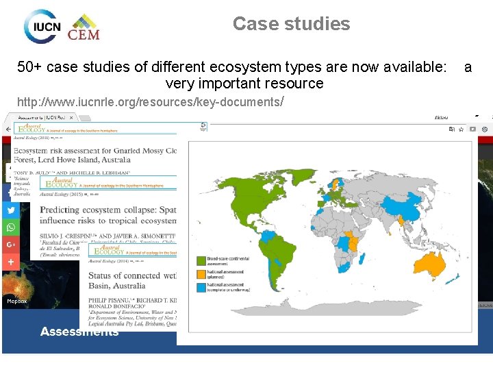 Case studies 50+ case studies of different ecosystem types are now available: very important