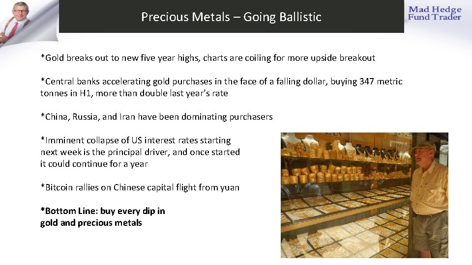 Precious Metals – Going Ballistic *Gold breaks out to new five year highs, charts