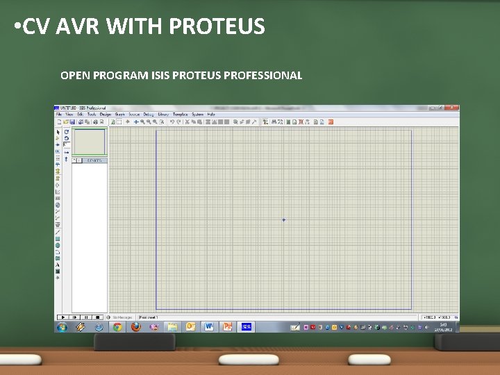  • CV AVR WITH PROTEUS OPEN PROGRAM ISIS PROTEUS PROFESSIONAL 