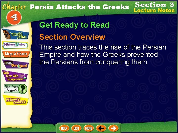 Persia Attacks the Greeks Get Ready to Read Section Overview This section traces the