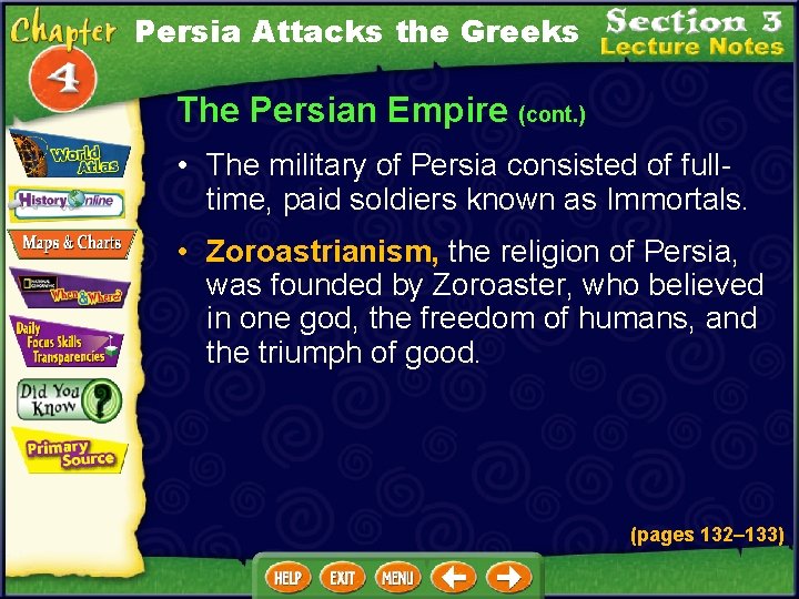 Persia Attacks the Greeks The Persian Empire (cont. ) • The military of Persia