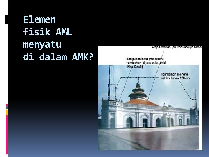 Elemen fisik AML menyatu di dalam AMK? 