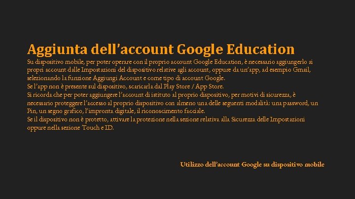 Aggiunta dell’account Google Education Su dispositivo mobile, per poter operare con il proprio account