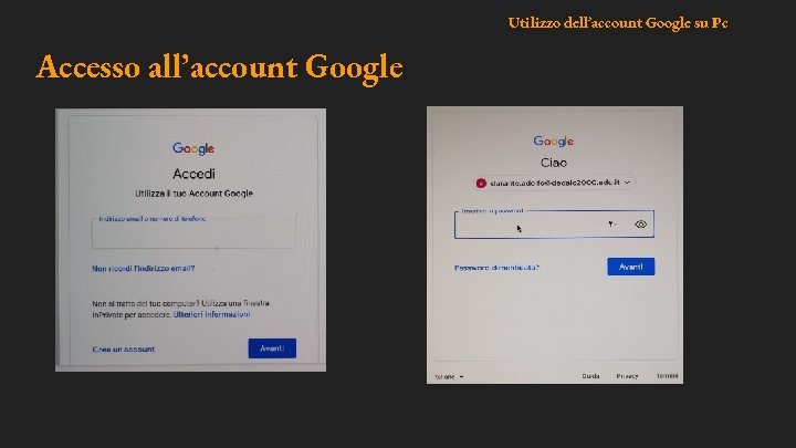 Utilizzo dell’account Google su Pc Accesso all’account Google 