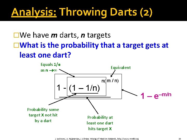 Analysis: Throwing Darts (2) �We have m darts, n targets �What is the probability