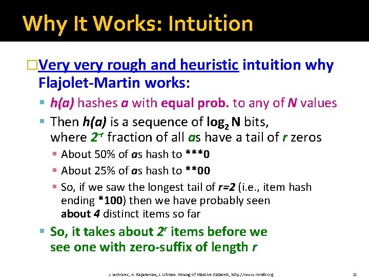Why It Works: Intuition �Very very rough and heuristic intuition why Flajolet-Martin works: §