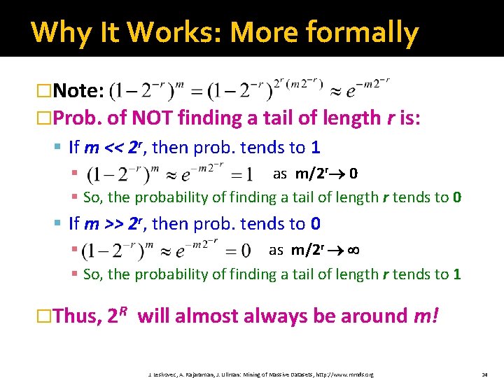 Why It Works: More formally �Note: �Prob. of NOT finding a tail of length