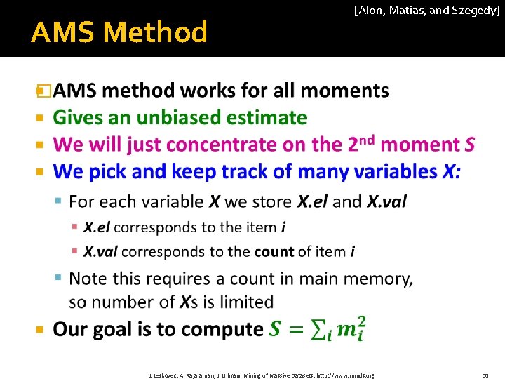 AMS Method [Alon, Matias, and Szegedy] � J. Leskovec, A. Rajaraman, J. Ullman: Mining