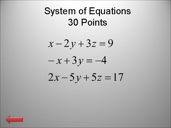 System of Equations 30 Points 