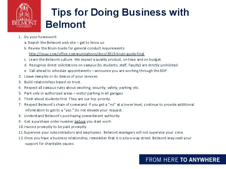 Tips for Doing Business with Belmont 1. Do your homework a. Search the Belmont