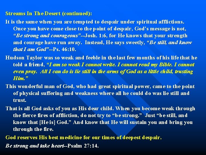 Streams In The Desert (continued): It is the same when you are tempted to