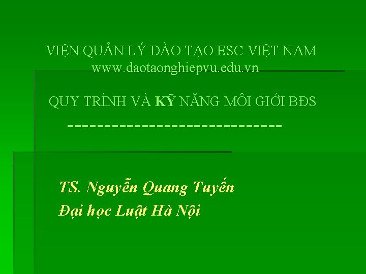 VIỆN QUẢN LÝ ĐÀO TẠO ESC VIỆT NAM www. daotaonghiepvu. edu. vn QUY TRÌNH