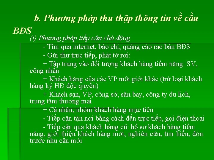 b. Phương pháp thu thập thông tin về cầu BĐS (i) Phương pháp tiếp