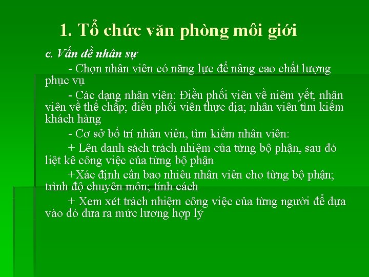 1. Tổ chức văn phòng môi giới c. Vấn đề nhân sự - Chọn