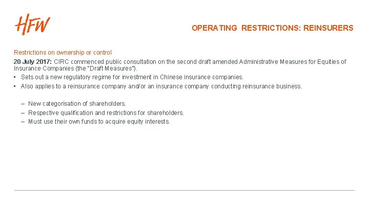 OPERATING RESTRICTIONS: REINSURERS Restrictions on ownership or control 20 July 2017: CIRC commenced public