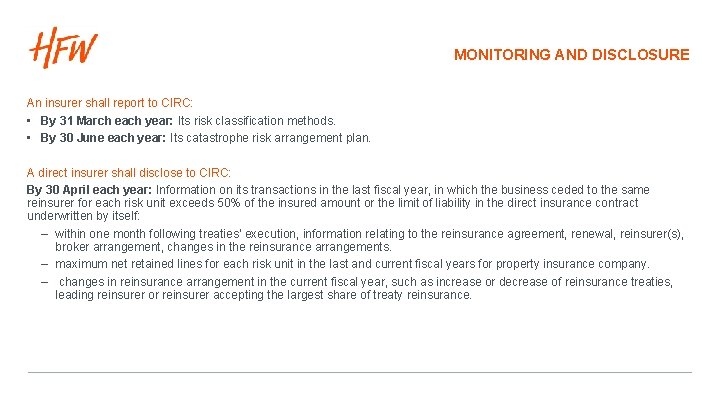 MONITORING AND DISCLOSURE An insurer shall report to CIRC: • By 31 March each