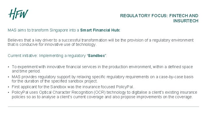 REGULATORY FOCUS: FINTECH AND INSURTECH MAS aims to transform Singapore into a Smart Financial