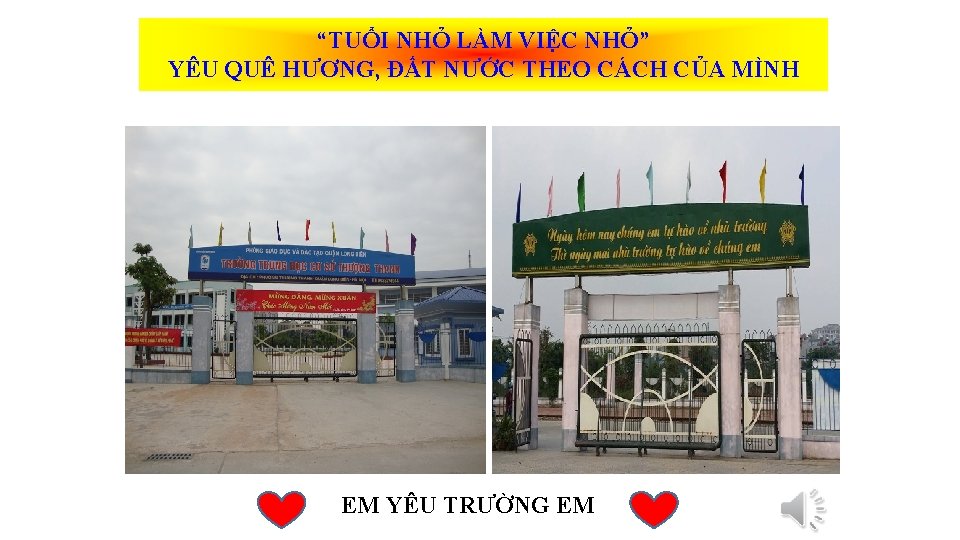 “TUỔI NHỎ LÀM VIỆC NHỎ” YÊU QUÊ HƯƠNG, ĐẤT NƯỚC THEO CÁCH CỦA MÌNH