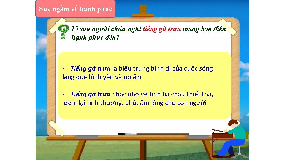 Suy ngẫm về hạnh phúc Vì sao người cháu nghĩ tiếng gà trưa mang