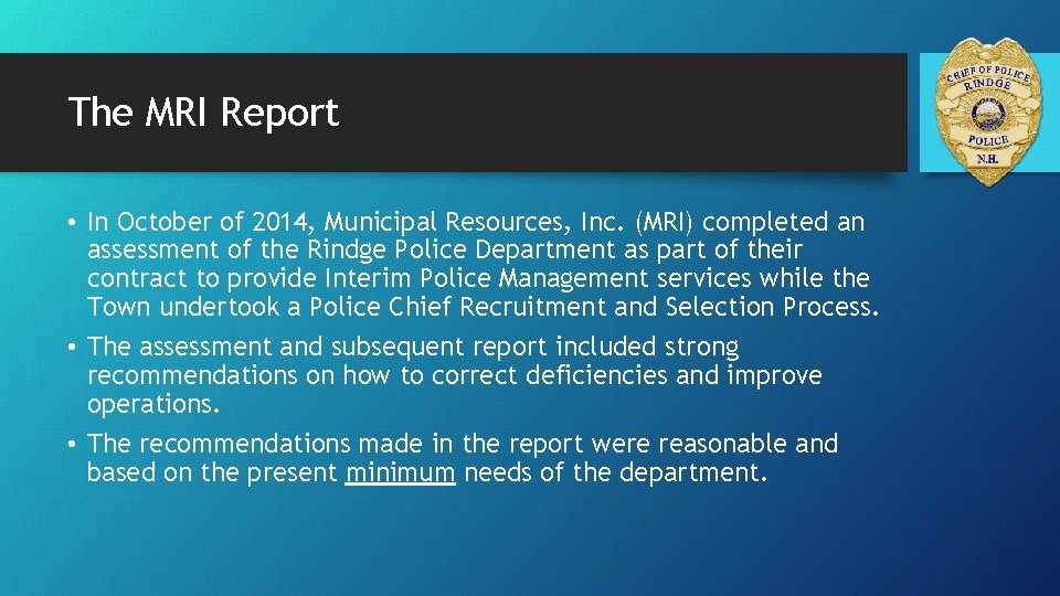The MRI Report • In October of 2014, Municipal Resources, Inc. (MRI) completed an