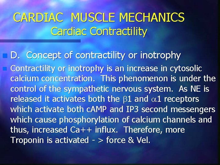 CARDIAC MUSCLE MECHANICS Cardiac Contractility n D. Concept of contractility or inotrophy n Contractility