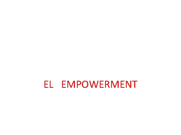 EL EMPOWERMENT 