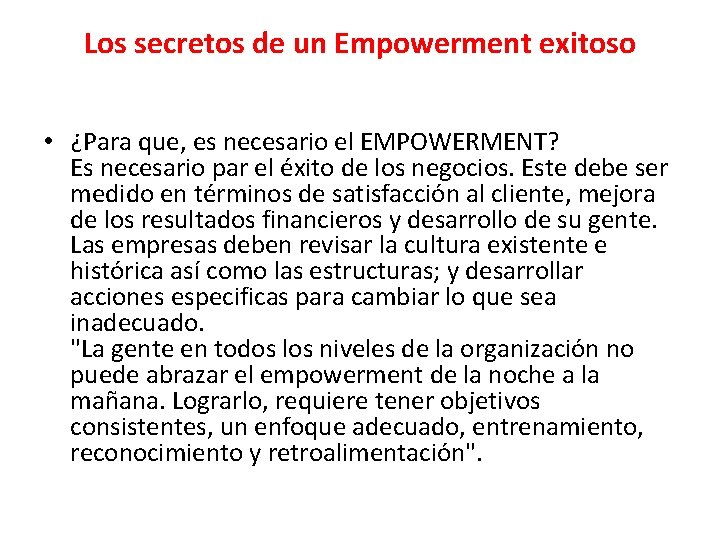 Los secretos de un Empowerment exitoso • ¿Para que, es necesario el EMPOWERMENT? Es