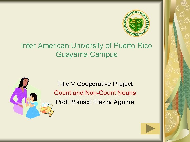 Inter American University of Puerto Rico Guayama Campus Title V Cooperative Project Count and