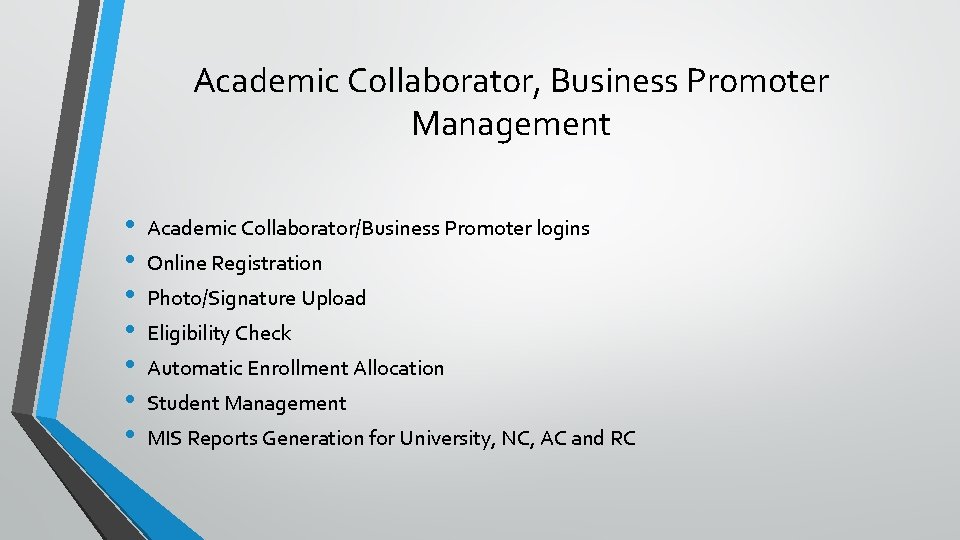 Academic Collaborator, Business Promoter Management • • Academic Collaborator/Business Promoter logins Online Registration Photo/Signature