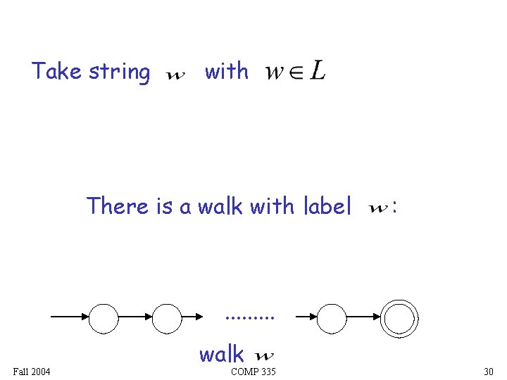 Take string with There is a walk with label : . . Fall 2004