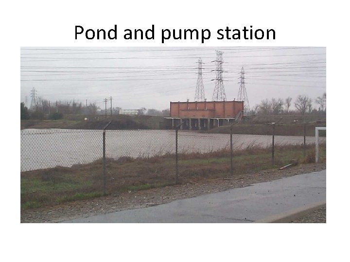 Pond and pump station 