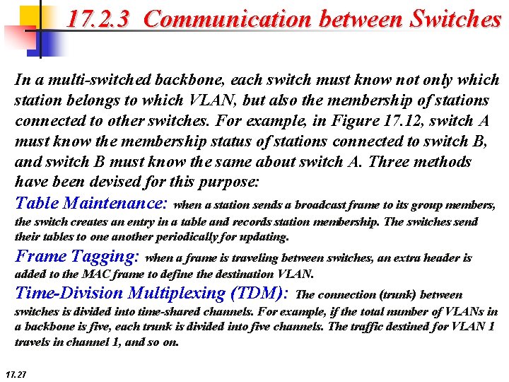17. 2. 3 Communication between Switches In a multi-switched backbone, each switch must know