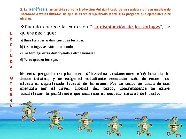 2. La paráfrasis, entendida como la traducción del significado de una palabra o frase