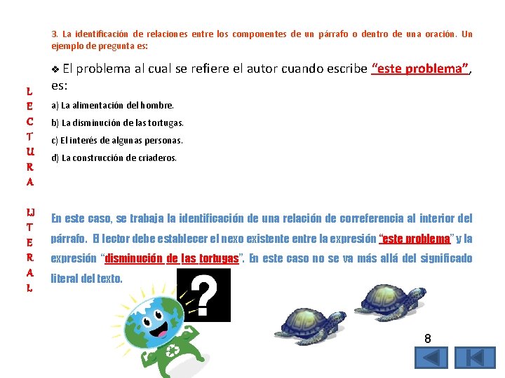 3. La identificación de relaciones entre los componentes de un párrafo o dentro de