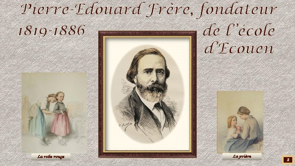 Pierre-Edouard Frère, fondateur 1819 -1886 de l’’école d’Ecouen La robe rouge La prière 2